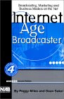 Internet Age Broadcaster